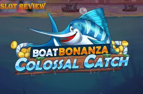 Boat Bonanza Colossal Catch Slot Review